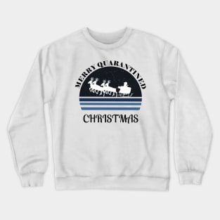 Merry Quarantined Christmas Night Crewneck Sweatshirt